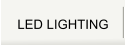 LED LIGHTING